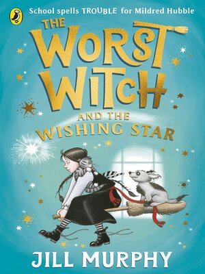 cover image of The Worst Witch and the Wishing Star